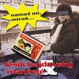 Indies Happy Trails Namaž mi, Miruš...