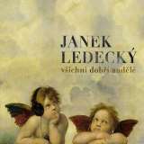 Ledecký Janek Všichni dobří andělé