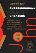 John Vladimr Entrepreneurs versus Cheaters