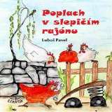 Pavel Lubo Poplach v slepim rajnu