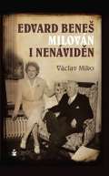 Petrkl Edvard Bene , milovn i nenvidn