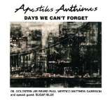 Anthimos Apostolis Days We Can't Forget