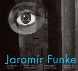 KANT Jaromír Funke - Avantgardní fotograf
