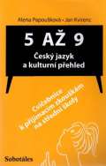 Europa Sobotles 5 a 9 - esk jazyk a kulturn pehled (Cviebnice k pijmacm zkoukm na S)
