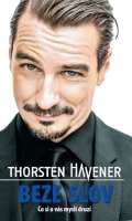 Havener Thorsten Beze slov - Co si o vs mysl druz
