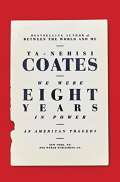 Random House We Were Eight Years in Power: An Amerian Tragedy