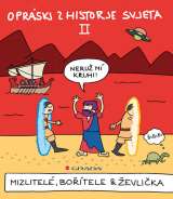 Grada Oprski zhistorje svjeta II - Mizlitel, botele & evlika