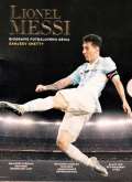TIMY Partners Lionel Messi - Biografie fotbalovho gnia