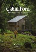 Grada Cabin Porn - Chaty na konci svta