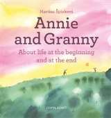 pinkov Martina Annie and her Granny - About the Life at the Beginning and at the End