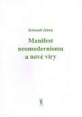 Slma Bohumil Manifest neomodernismu a nov vry