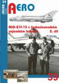 Irra Miroslav MiG-21F-13 v eskoslovenskm vojenskm letectvu 2.dl