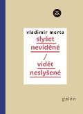 Galn Vidt neslyen/slyet nevidn