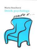 Boučková Marta Deník psychologa - posaďte se…