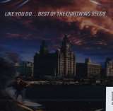 Lightning Seeds Like You Do... Best Of The Lightning Seeds