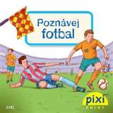 Pixi knihy Poznvej fotbal