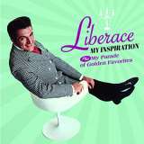 Liberace My Inspiration + My Parade of Golden Favorites
