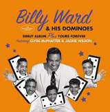 Ward Billy & His Dominoes Debut Album + Yours Forever
