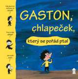 Pikola Gaston, chlapeek, kter se pod ptal