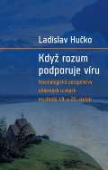 Pavel Mervart Kdy rozum podporuje vru
