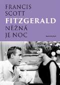 Fitzgerald Francis Scott Něžná je noc
