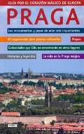 Práh Praga - Guía por el corazón mágico de Europa