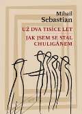 Herrmann & synové Už dva tisíce let / Jak jsem se stal chuligánem
