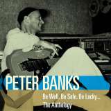 Banks Peter Be Well, Be Safe, Be..