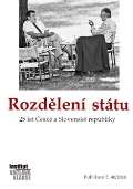 Institut Vclava Klause Rozdlen sttu: 25 let esk a Slovensk republiky