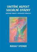 Steiner Rudolf Vnitn aspekty sociln otzky