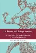 Hnilica Ji La France et l'Europe centrale