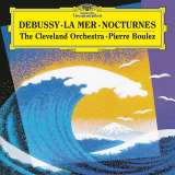 Deutsche Grammophon Debussy: La Mer, L.109; Nocturnes, L.91
