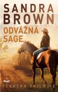 Brown Sandra Odvážná Sage - Texaská trilogie
