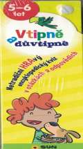 Sun Vtipně a důvtipně 5-6 let - Netradiční hravý encyklopediský kvíz v otázkách a odpovědích