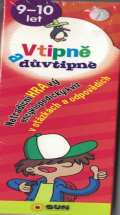 Sun Vtipně a důvtipně 9-10 let - Netradiční hravý encyklopediský kvíz v otázkách a odpovědích