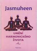 Jasmuheen Umění harmonického života