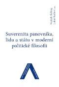 Univerzita J.E.Purkyně Suverenita panovníka, lidu a státu v moderní politické filosofii