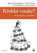 Karmelitánské nakladatelství Křehké vztahy? - Viry a antiviry v manželství