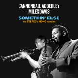 Adderley Cannonball Somethin' Else (The Stereo & Mono Versions)