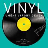 Slovart Vinyl - Umění výroby desek