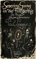 Leppin Paul Severins Gang in die Finsternis