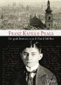 Salfellner Harald Franz Kafka e Praga