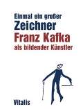 Vitalis Franz Kafka als bildender Knstler