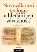 Karolinum Novozákonní teologie a hledání její závažnosti