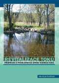 Vutium Revitalizace toků Příspěvek k úpravě vodních toků