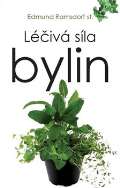 Naše vojsko Léčivá síla bylin