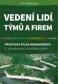 Grada Vedení lidí, týmů a firem - Praktický atlas managementu