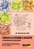 Svobodov Eva innosti ke svtkm a tradicm v pedkolnm vzdlvn - Od podzimu do zimy