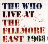 Who Live at The Fillmore East: Saturday April 6, 1968