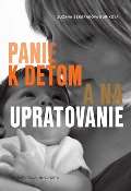 Masarykova univerzita Brno Panie k deťom a na upratovanie